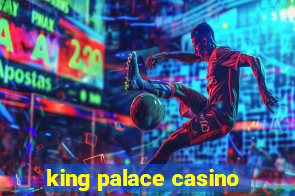 king palace casino